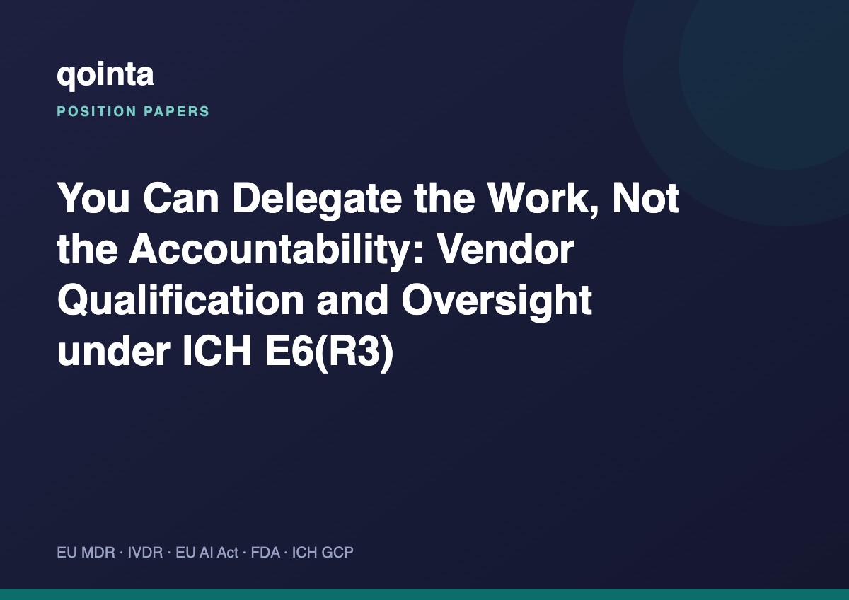 You Can Delegate the Work, Not the Accountability: Vendor Qualification and Oversight under ICH E6(R3)